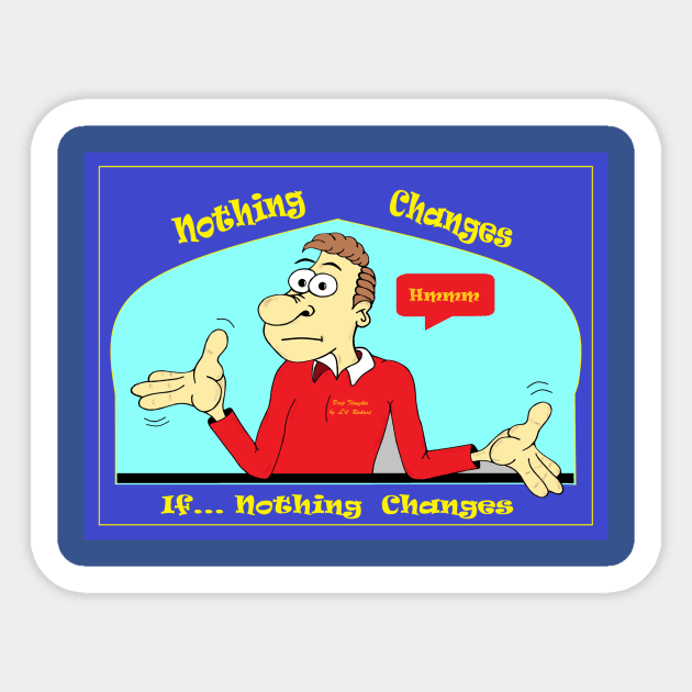 Change for the Good Sticker by KJKlassiks